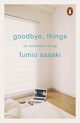 Kartonierter Einband Goodbye, Things von Fumio Sasaki
