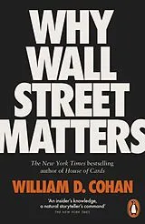 Kartonierter Einband Why Wall Street Matters von Cohan William D.