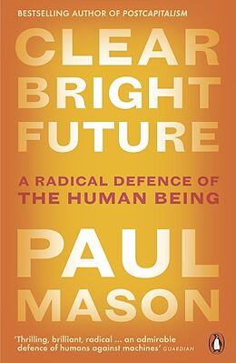 Couverture cartonnée Clear Bright Future de Paul Mason