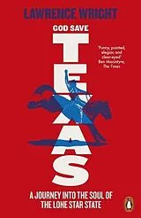 Kartonierter Einband God Save Texas von Lawrence Wright