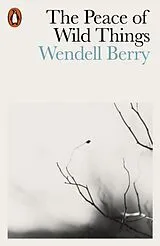Poche format B The Peace of Wild Things von Wendell Berry