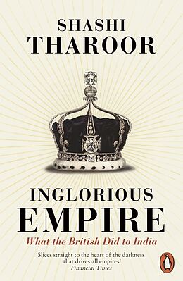 Couverture cartonnée Inglorious Empire de Shashi Tharoor