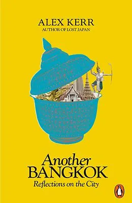 E-Book (epub) Another Bangkok von Alex Kerr