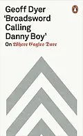 E-Book (epub) 'Broadsword Calling Danny Boy' von Geoff Dyer