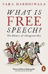 Kartonierter Einband What Is Free Speech? von Fara Dabhoiwala