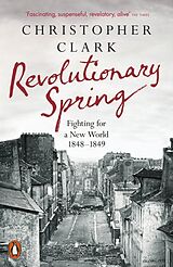 Kartonierter Einband Revolutionary Spring von Christopher Clark