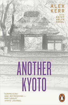 eBook (epub) Another Kyoto de Alex Kerr, Kathy Arlyn Sokol
