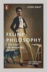 Kartonierter Einband Feline Philosophy von John Gray