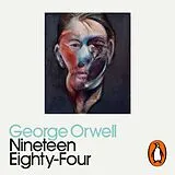 Audio CD (CD/SACD) Nineteen Eighty-Four von George Orwell