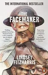 Kartonierter Einband (Kt) The Facemaker von Lindsey Fitzharris