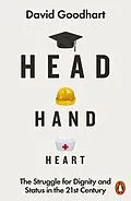 E-Book (epub) Head Hand Heart von David Goodhart