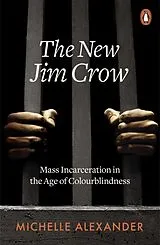 Kartonierter Einband (Kt) The New Jim Crow von Alexander Michelle