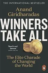 Kartonierter Einband Winners Take All von Anand Giridharadas