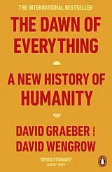 Kartonierter Einband The Dawn of Everything von David Graeber, David Wengrow