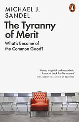 Kartonierter Einband The Tyranny of Merit von Michael J. Sandel