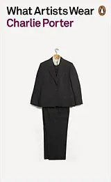 Kartonierter Einband What Artists Wear von Charlie Porter