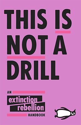 Couverture cartonnée This Is Not A Drill de Extinction Rebellion