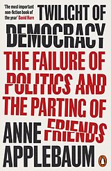 Couverture cartonnée Twilight of Democracy de Anne Applebaum