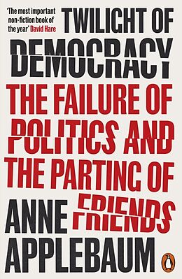 Kartonierter Einband Twilight of Democracy von Anne Applebaum