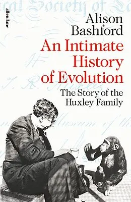 E-Book (epub) An Intimate History of Evolution von Alison Bashford