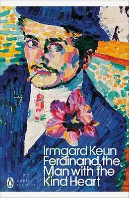 E-Book (epub) Ferdinand, the Man with the Kind Heart von Irmgard Keun