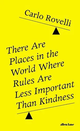 E-Book (epub) There Are Places in the World Where Rules Are Less Important Than Kindness von Carlo Rovelli