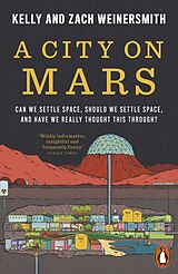 Couverture cartonnée A City on Mars de Dr. Kelly Weinersmith, Zach Weinersmith