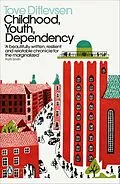 E-Book (epub) Childhood, Youth, Dependency von Tove Ditlevsen