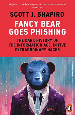 eBook (epub) Fancy Bear Goes Phishing de Scott Shapiro