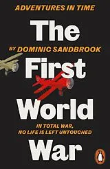 Kartonierter Einband (Kt) Adventures in Time: The First World War von Dominic Sandbrook