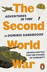 Kartonierter Einband Adventures in Time: The Second World War von Dominic Sandbrook