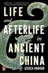 Poche format B Life and Afterlife in Ancient China de Jessica Rawson