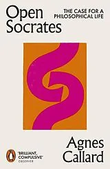 Kartonierter Einband Open Socrates von Agnes Callard