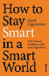 eBook (epub) How to Stay Smart in a Smart World de Gerd Gigerenzer