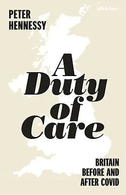 E-Book (epub) Duty of Care von Peter Hennessy