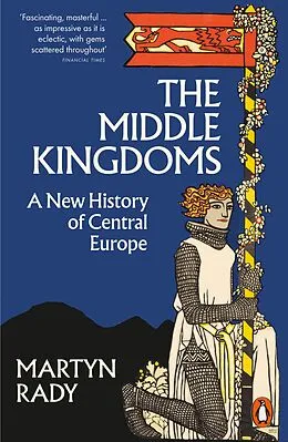 E-Book (epub) The Middle Kingdoms von Martyn Rady