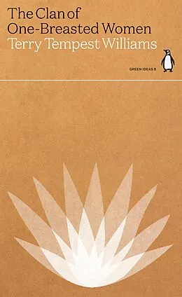E-Book (epub) Clan of One-Breasted Women von Terry Tempest Williams