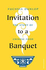 E-Book (epub) Invitation to a Banquet von Fuchsia Dunlop