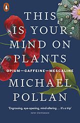 Couverture cartonnée This Is Your Mind On Plants de Pollan Michael