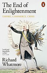 Couverture cartonnée The End of Enlightenment de Whatmore Richard