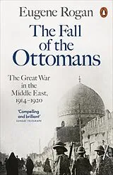 Kartonierter Einband The Fall of the Ottomans von Eugene Rogan