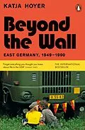 E-Book (epub) Beyond the Wall von Katja Hoyer