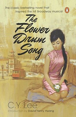 Kartonierter Einband The Flower Drum Song von C. Y. Lee, David Henry Hwang