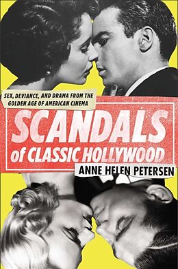 Couverture cartonnée Scandals of Classic Hollywood de Anne Helen Petersen