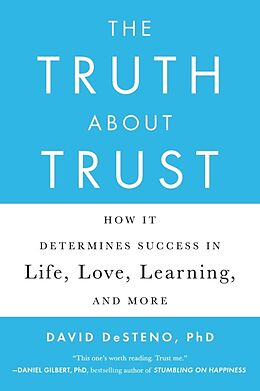 Kartonierter Einband The Truth About Trust von David DeSteno