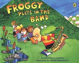 Livre de poche Froggy Plays in the Band de Jonathan London