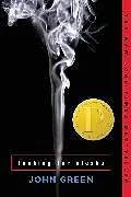 Kartonierter Einband Looking for Alaska von John Green
