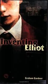 Poche format A Inventing Elliot von Graham Gardner