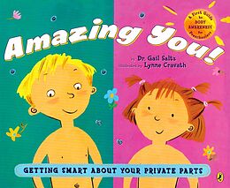 Couverture cartonnée Amazing You!: Getting Smart About Your Private Parts de Gail Saltz, Lynne Avril Cravath