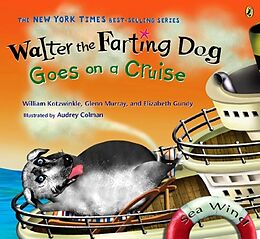 Broschiert Walter the Farting Dog Goes on a Cruise von William; Murray, Glenn; Gundy, Elizabe Kotzwinkle